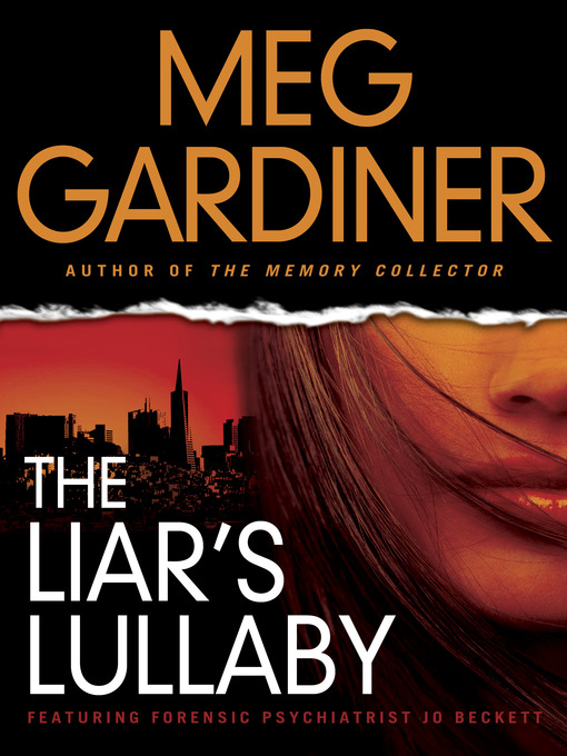 Title details for The Liar's Lullaby by Meg Gardiner - Available